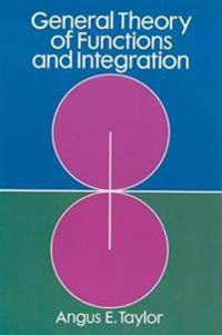 General Theory of Functions and Integration