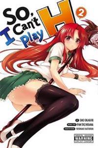 So I Can't Play H!