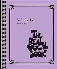 The Real Vocal Book - Volume IV: Low Voice