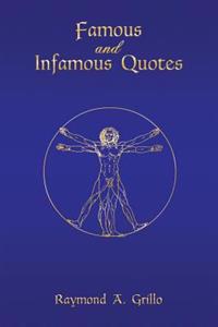 Famous and Infamous Quotes