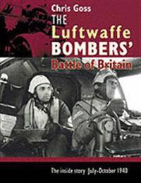 The Luftwaffe Bombers' Battle of Britain