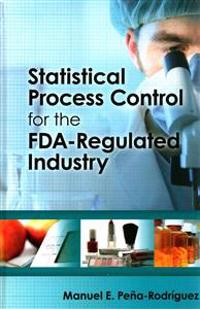 Statistical Process Control for the FDA-Regulated Industry