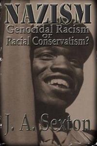 Nazism: Genocidal Racism or Racial Conservatism?