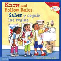 Know and Follow Rules / Saber y seguir reglas