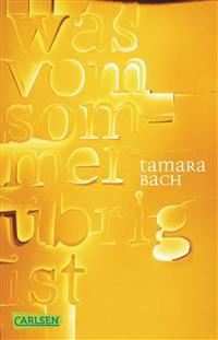 was vom Sommer übrig ist