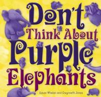 Don't Think About the Purple Elephants