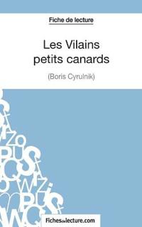 Les Vilains petits canards de Boris Cyrulnik (Fiche de lecture)