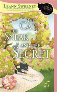The Cat, the Sneak and the Secret: A Cats in Trouble Mystery