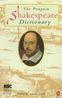 Shakespeare Dictionary, the Penguin