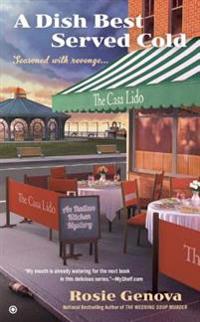 A Dish Best Served Cold: An Italian Kitchen Mystery