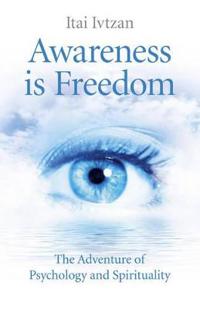 Awareness Is Freedom