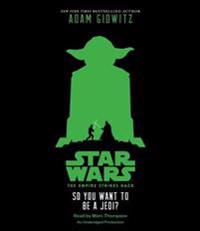 Star Wars: The Empire Strikes Back So You Want to Be a Jedi?