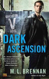 Dark Ascension: A Generation V Novel
