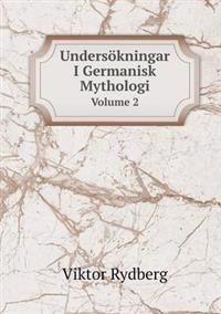 Undersokningar I Germanisk Mythologi Volume 2