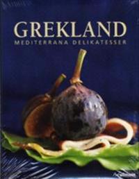 Grekland : mediterrana delikatesser