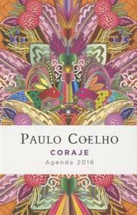 Coraje: Agenda 2016 Paulo Coelho
