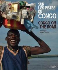Sur les pistes du congo / Congo on the Road