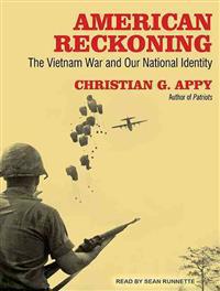 American Reckoning: The Vietnam War and Our National Identity