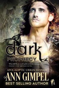 Dark Prophecy: Soul Storm Book One