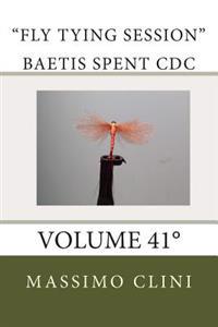 Baetis Spent CDC Fly Tying Session: Volume 41