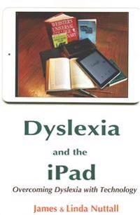 Dyslexia and the iPad: Overcoming Dyslexia with Technology