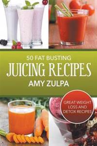 50 Fat Busting Juicing Recipes