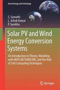 Solar Pv and Wind Energy Conversion Systems