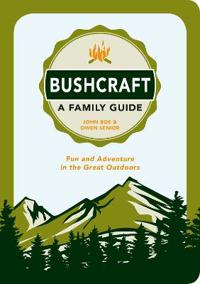Bushcraft a Family Guide