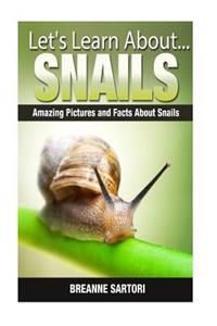 Snails: Amazing Pictures and Facts about Snails