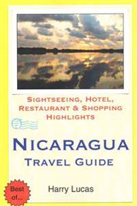 Nicaragua Travel Guide: Sightseeing, Hotel, Restaurant & Shopping Highlights