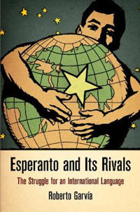 Esperanto and Its Rivals