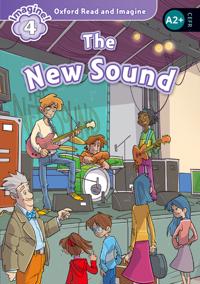 Oxford Read & Imagine: Level 3: The New Sound