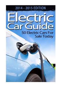 Electric Car Guide: 50 Electric Cars for Sale with Price Today [2014-2015 Edition]