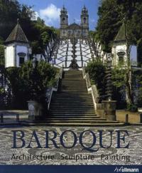 Baroque; architecture, sculpture, painting