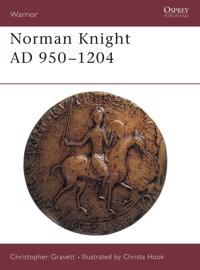 The Norman Knight, 950-1204 AD