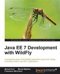Java Ee 7 Development with Wildfly