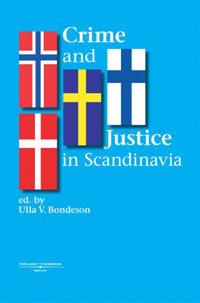 Crime and Justice in Scandinavia