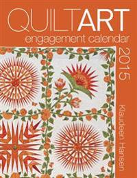 2015 Quilt Art Engagement Calendar