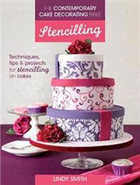 The Contemporary Cake Decorating Bible, Stencilling