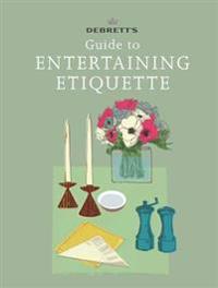 Debrett's Guide to Entertaining Etiquette