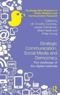 Strategic Communication, Social Media and Democracy