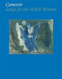 Cameron: Songs for the Witch Woman