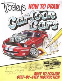Trosley's How to Draw Cartoon Cars