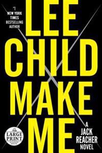Make Me: A Jack Reacher Novel