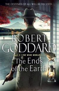 The Ends of the Earth: The Wide World - James Maxted 3