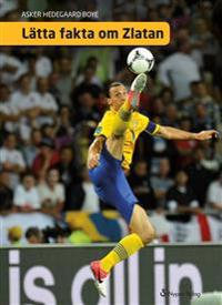 Lätta fakta om Zlatan