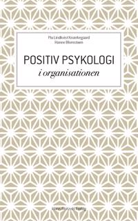 Positiv psykologi i organisationen