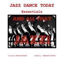 Jazz Dance Today Essentials: The $6 Dance Series