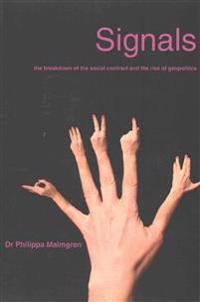 Signals: The Breakdown of the Social Contract and the Rise of Geopolitics