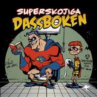 Superskojiga dassboken